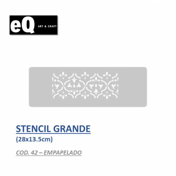STENCIL GRANDE EQ - 42...