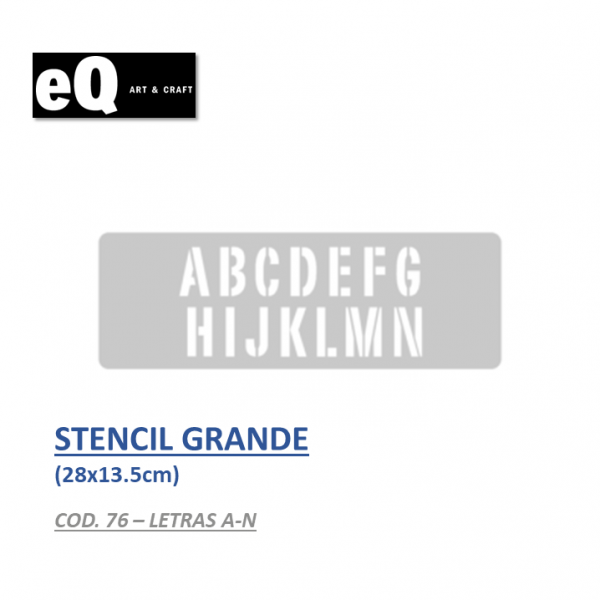 STENCIL GRANDE EQ - 76...